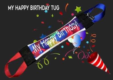 My Happy Birthday! Fire Hose Training Tug